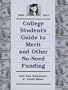 College Student's Guide to Merit and Other No-need Funding 2008-2010