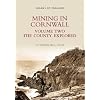 Mining in Cornwall: The County Explored Vol 2 (Archive Photographs: Images of England)