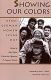 Showing Our Colors: Afro-German Women Speak Out