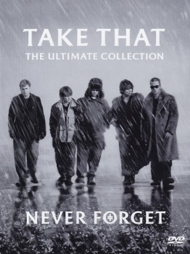 Take That - Take That: The Ultimate Collection - Never Forget - Zortam Music