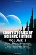 Short Stories of Science Fiction Vol. 1 (Volume 1)