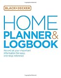 Black & Decker Home Planner & Logbook: Record all your important information for easy, one-stop reference