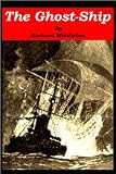 The Ghost-Ship - and Other Stories.