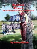 HELENA, TEXAS "The Toughest Town on Earth"