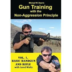 Michael W., Dean - Gun Training With The Non-aggression Principle, Vol 1