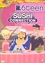 6teen - Sushi Connection