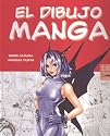 El Dibujo Manga/ Drawing Manga (Spanish Edition)