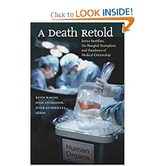 A Death Retold: Jesica Santillan, the Bungled Transplant, and Paradoxes of Medical Citizenship (Studies in Social Medicine)
