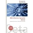 IBM INFORMIX DYNAMIC SERVER