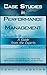 Case Studies in Performance Management: A Guide from the Experts