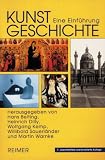 Kunstgeschichte: Eine Einf&uuml;hrung - 