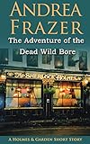 The adventure of the dead wild bore