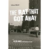The Rat That Got Away: A Bronx Memoir