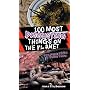 100 Most Disgusting Things On The Planet