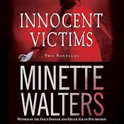 Innocent Victims: Two Novellas | [Minette Walters]