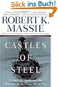 Castles of Steel: Britain, Germany, and the Winning of the Great War at Sea