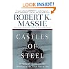 Castles of Steel: Britain, Germany, and the Winning of the Great War at Sea