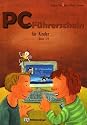 PC-F&uuml;hrerschein f&uuml;r Kinder: Arbeitsheft Klasse 3/4