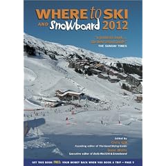 Where to Ski and Snowboard 2012: The 1,000 Best Winter Sports Resorts in the World