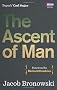 The Ascent Of Man