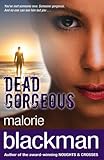 Dead gorgeous