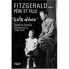 Lots of Love : Scott et Scottie : correspondance 1936-1940