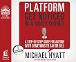 Platform: Get Noticed in a Noisy World