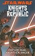 Days of Fear, Nights of Anger (Star Wars: Knights of the Old Republic, Vol. 3)