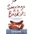 Sausage in a Basket: The Great British Book of How Not to Eat