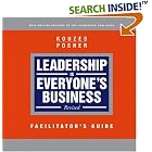 Leadership is Everyone's Business, Facilitator's Guide by  James M. Kouzes and Barry Z. Posner