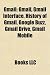 Gmail: Gmail, Gmail Interface, History of Gmail, Google Buzz, Gmail Drive, Gmail Mobile