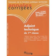 Adjoint technique de 1re classe 2012 - Concours externe, interne, 3e concours et examen professionnel - Cat�gorie C
