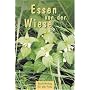Essen von der Wiese