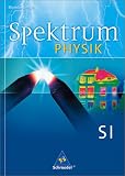 Spektrum Physik - Sch&uuml;lerband - Sekundarstufe 1 - Rheinland-Pfalz: Ausgabe 2010 - 