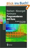 Programmieren mit Kara: Ein spielerischer Zugang zur Informatik (Springer-Lehrbuch)