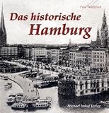 Das historische Hamburg - Paul Wietzorek