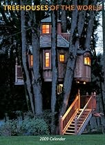 Treehouses of the World 2009 Wall Calendar