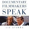 Documentary Filmmakers Speak