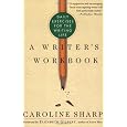 A Writer's Workbook: Daily Exercises for the Writing Life