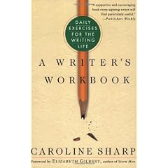 A Writer's Workbook: Daily Exercises for the Writing Life