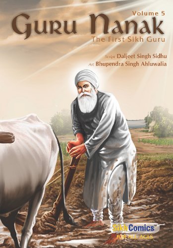 Guru Nanak, The First Sikh Guru, Volume 5 (Sikh Comics)