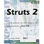 Struts 2 - Le framework de d�veloppement d'applications Java EE