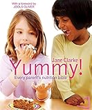 Yummy! : every parent's nutrition bible
