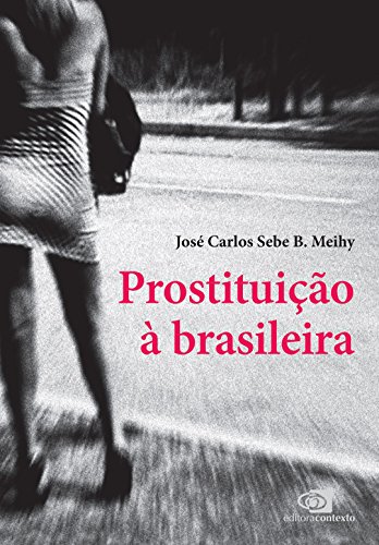 Prostituição à Brasileira: cinco histórias (Portuguese Edition)