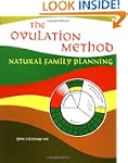 The Ovulation Method: Natural Family...