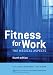 Fitness
For
Work:
The
medical
aspects