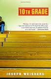 10th Grade: A Novel