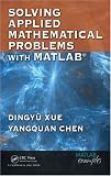 Solving Applied Mathematical Problems with MATLAB