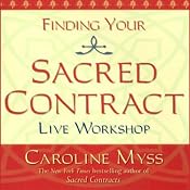 Finding Your Sacred Contract | [Caroline Myss]