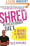Shred: The Revolutionary Diet: 6 Weeks 4 Inches 2 Sizes